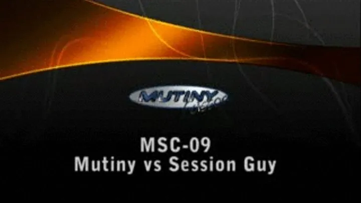 MSC-09 PART 1 SCISSORS Mutiny vs Session Guy