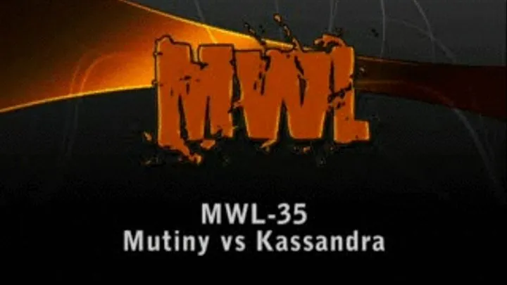 MWL-35 Mutiny vs Kass