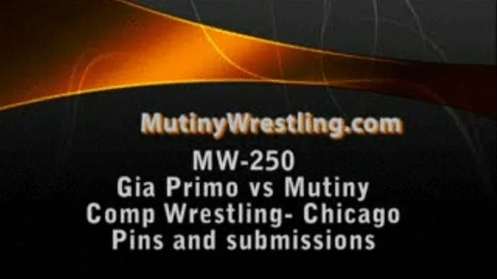 MW-250 Gia Primo vs Mutiny Competitive Wrestling PART 3