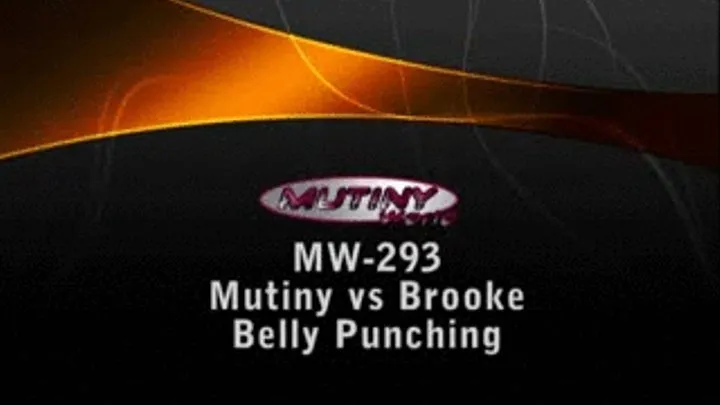 MW-293 Mutiny vs Brooke BELLY PUNCHING