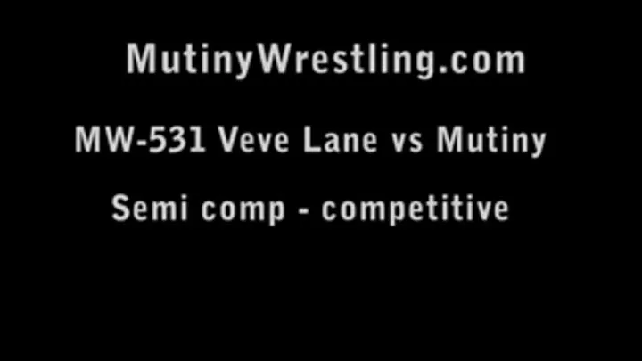 MW-531 Mutiny vs VEVE LANE semi compt to competitive Part 1