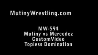 MW-594 Mutiny vs Mercedez TOPLESS THONG Wedgies, Facesitting