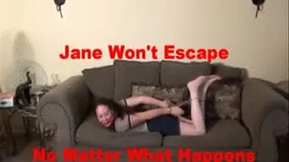 Jane Won't Escape