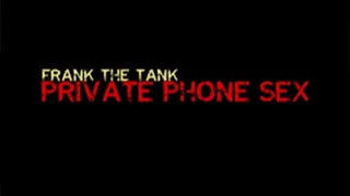 Private Phone Sex