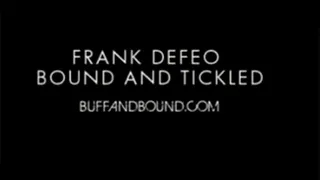 Frank DeFeo Bound and Tickled