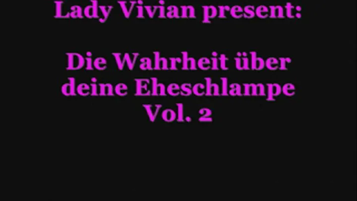 The truth about your marriage bitch vol. 2 / Wahrheit ber deine Eheschlampe Vol. 2