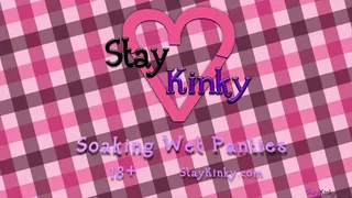 StayKinky - Soaking Wet Panty Pee