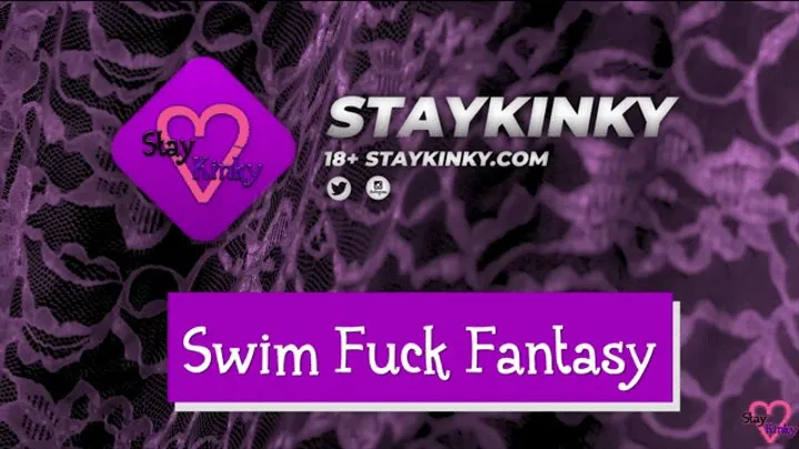 StayKinky - Swim Fuck Fantasy