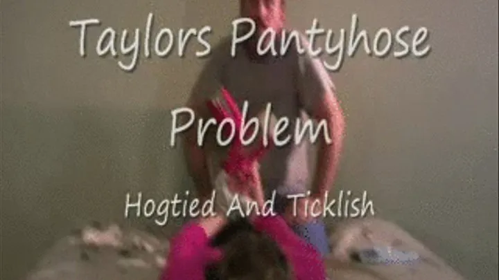 Taylors Pantyhose Problem