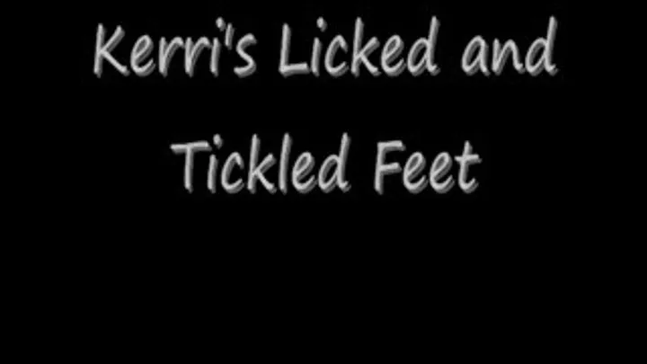 Kerri Taylors Feet Licked and Tickled