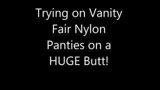 Vanity Fair Nylon Panties Sexy BBW Modeling Big Massive Booty