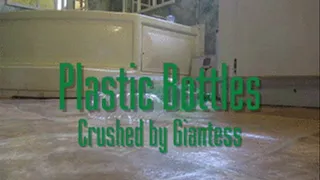 Giantess Crush Plastic Bottles with Bare Feet