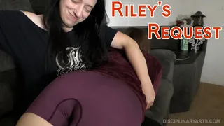 RILEYS REQUEST