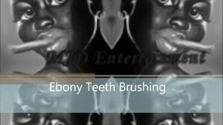 Ebony Tooth Brushing