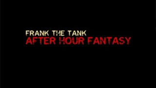 After Hour Fantasy - Frank The Tank & Skylar Rayne