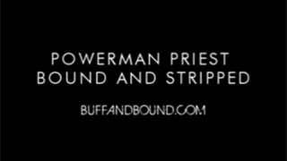 Powerman Priest Bound and Stripped