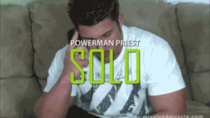 Solo - Powerman Priest