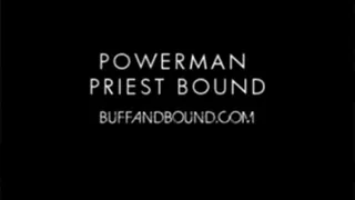 Powerman Priest Bound