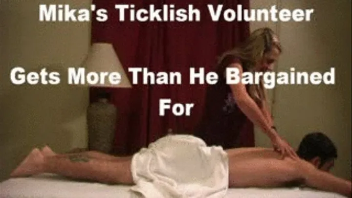 Mika's Ticklish Volunteer