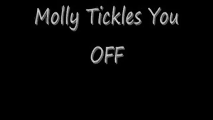 Molly Tickles YOU