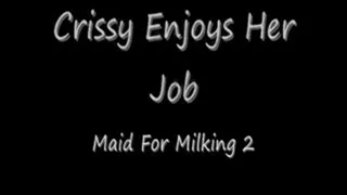 Crissy Enjoys her Job