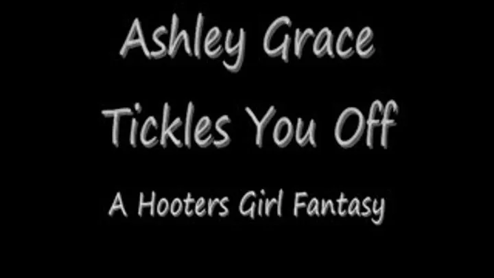 Ashley Grace Tickles You OFF IPOD