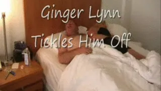 Ginger Lynn Tickles Him Off