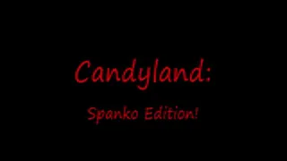 Candyland: Spanko Edition! Vanny Spanked by Lily and Kat! ( FORMAT)