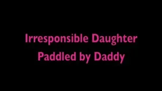 Step-Daughter Spanked and Paddled OTK for Irresponsibly Endangering Herself