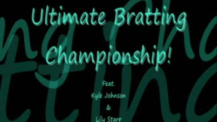 UBC: Ultimate Bratting Championship: Lily spanked with hand and Belt!