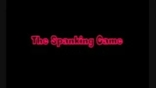 The Spanking Game!
