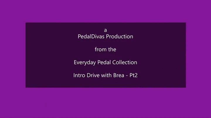 Brea Intro Drive Part 2