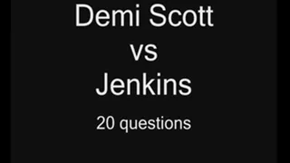 20 Questions - Demi And Jenkins