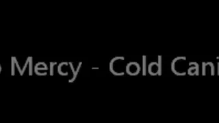 No Mercy Cold Caning