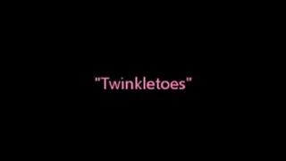 Twinkletoes (Part 1 of 2)