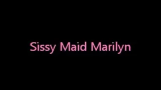 Sissy Maid Marilyn Part 2 of 2