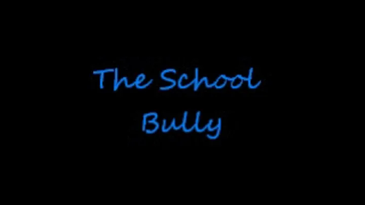 The School Bully (full version)