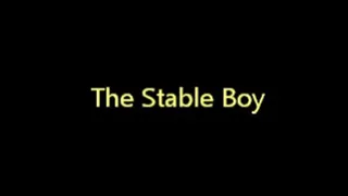 The Stable Boy (full version)