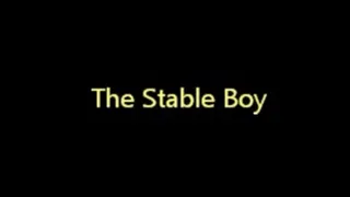 The Stable Boy - Part 2