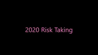 2020 Risk Taking