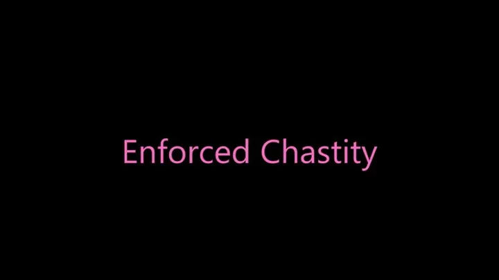 Enforced Chastity