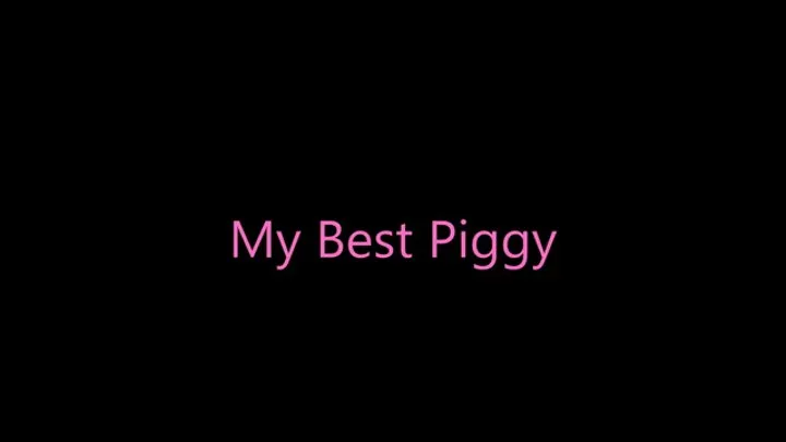 My Best Piggy