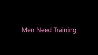 Men Need Training