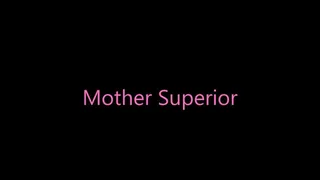 Step-Mother Superior
