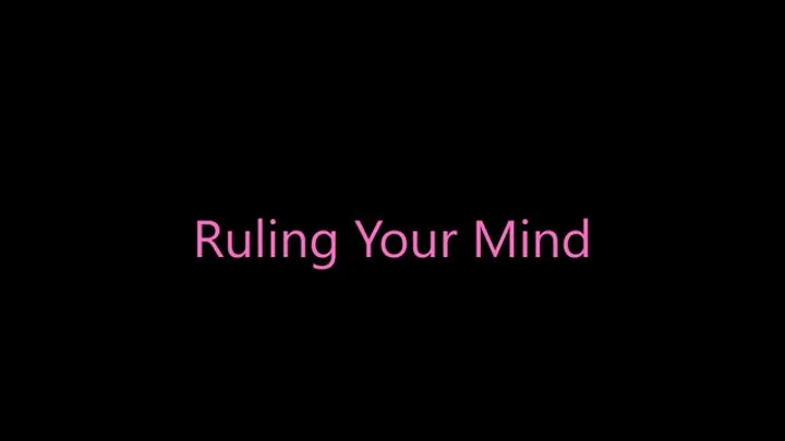 Ruling Your Mind