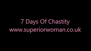 7 Days Of Chastity