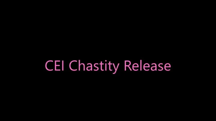 CEI Chastity Release