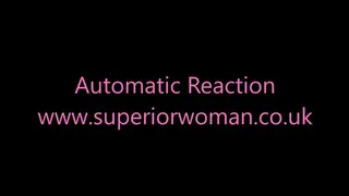 Automatic Reaction