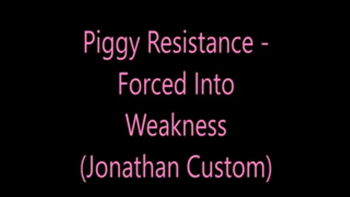 Piggy Resistance (Piggy Jonathan Custom)