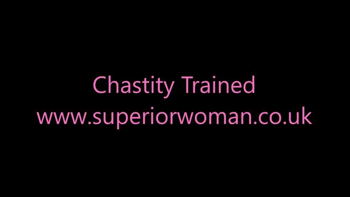 Chastity Trained